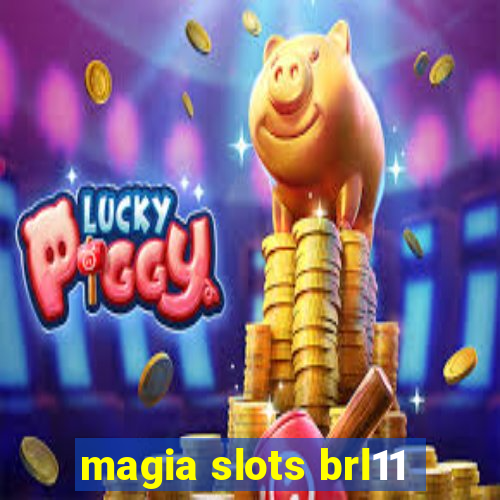 magia slots brl11